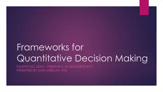 Quantitative Decision Making Frameworks for Study Results Analysis