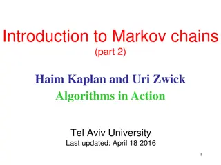 Markov Chains: Properties and Applications