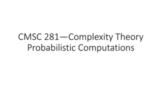 Probabilistic Computations in Complexity Theory