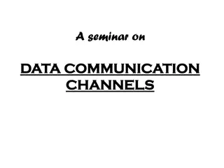 Data Communication Channels and Media