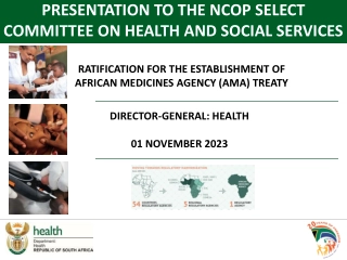 African Medicines Agency (AMA) Treaty Ratification Presentation to NCOP Select Committee
