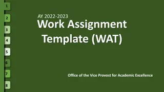The Work Assignment Template (WAT) Process and Guidelines