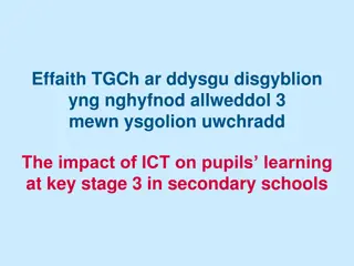 Impact of ICT on Pupils Learning at Key Stage 3 in Schools