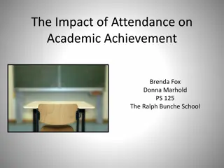 Impact of Attendance on Academic Achievement - Steps for Policy Analysis