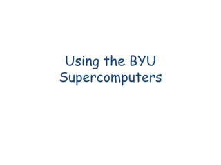 Using BYU Supercomputers for High-Performance Computing