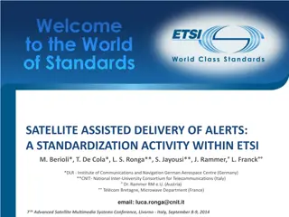 Satellite-Assisted Delivery of Alerts: Standardization Activity Overview