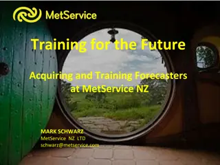 Training Forecasters at MetService NZ: Acquiring Future Skills