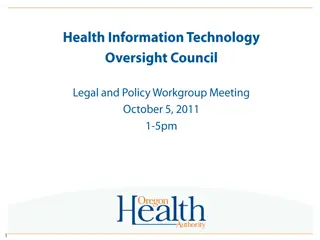 Oregon HIE Legal and Policy Workgroup Summary October 2011