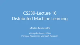 Distributed Machine Learning for Deep Networks and Model Parallelism