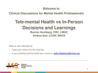 Clinical Discussions on Tele-mental Health vs. In-Person Decisions