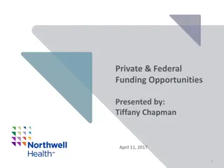 Funding Opportunities: Private and Federal Options Presented by Tiffany Chapman