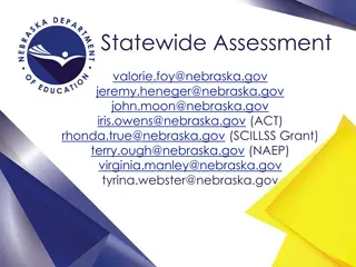 Insights into Nebraska Statewide Assessment with ACT Lessons Learned