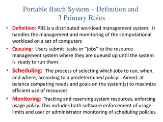 Portable Batch System: Distributed Workload Management & Job Submission