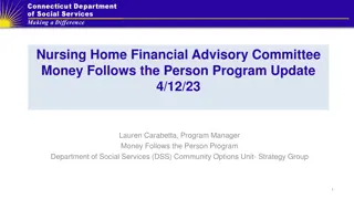 Nursing Home Financial Advisory Committee Money Follows the Person Program Update