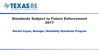 Future Enforcement Standards in 2017 for Reliability Programs