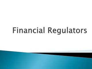 Financial Regulators: Supervision and Regulation in the Market