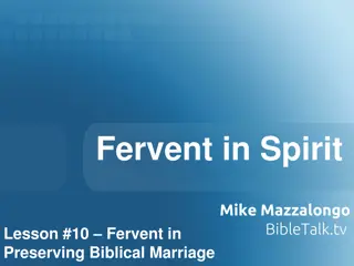 Preserving Biblical Marriage: A Fervent Study in Spirit