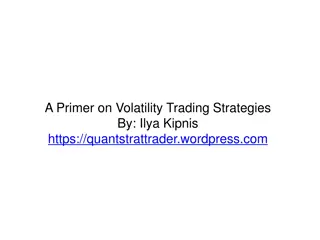 Effective Volatility Trading Strategies and Insights