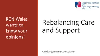 Rebalancing Care and Support in Wales: RCN Wales Consultation Summary