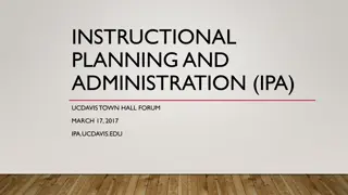 UC Davis Instructional Planning and Administration Initiative Details