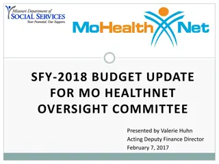 HealthNet Oversight Committee SFY-2018 Budget Update