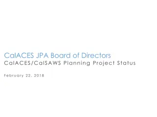 CalACES.JPA and CalSAWS Project Status Update
