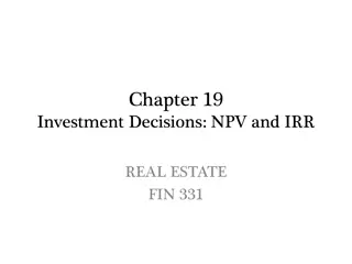 Investment Decisions: NPV and IRR in Real Estate