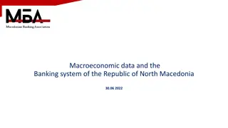 Macroeconomic Data and Banking System of North Macedonia
