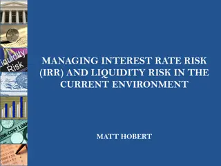 Managing Interest Rate and Liquidity Risks in the Current Banking Environment
