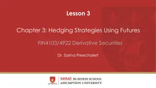 Hedging Strategies Using Futures in Derivative Securities