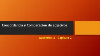 Adjective Concordance and Comparison in Spanish