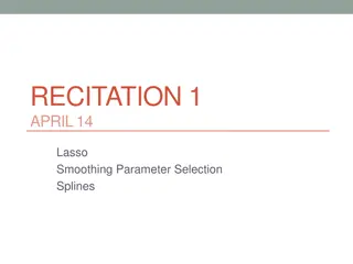 Lasso Smoothing Parameter Selection and Splines