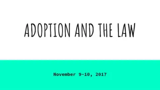 Adoption and the Law: Important Considerations and Practices