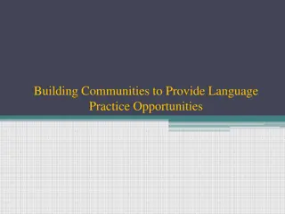 Essential Factors in Second Language Learning and Community Building for Language Practice