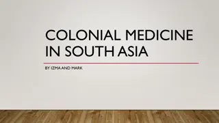 Colonial Medicine in South Asia: Impact on Healthcare Practices