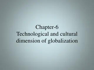 Technological and Cultural Dimensions of Globalization in the 21st Century