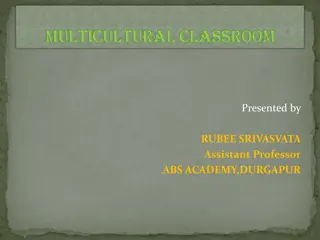 Exploring the Benefits and Challenges of Multicultural Classrooms