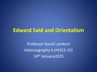 Postcolonial Perspectives: Edward Said and Orientalism in Historiography