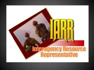 Interagency Resource Representative (IARR) - Skills and Responsibilities in Incident Management