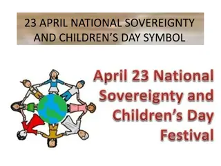 Celebrating April 23 - National Sovereignty and Children's Day