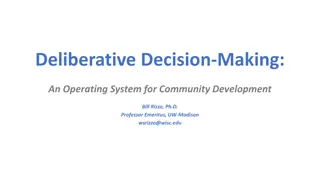 Deliberative Decision-Making for Effective Community Development