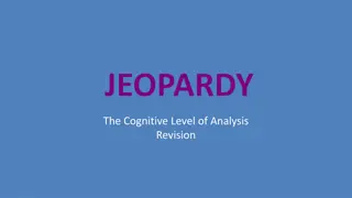 Revealing Cognitive Insights: Jeopardy The Cognitive Level of Analysis Revision