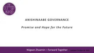 Anishinaabe Governance: Promises and Hopes for the Future