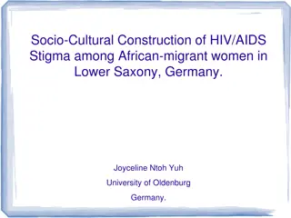 Socio-Cultural Construction of HIV/AIDS Stigma among African Migrant Women in Lower Saxony, Germany