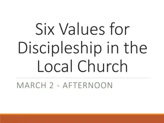 Values for Discipleship in the Local Church – Aiming at Spiritual Maturity & Mission
