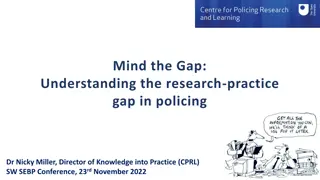 Understanding the Research-Practice Gap in Policing