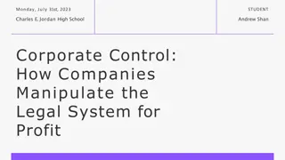 Corporate Manipulation of Legal Systems for Profit