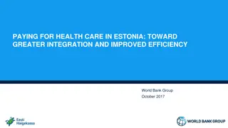 Efficiency and Integration in Estonia's Health Care Payment System