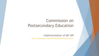 Postsecondary Education Implementation of AB 169 Summary