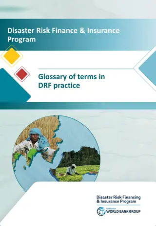 Disaster Risk Finance Insurance Program Glossary of Terms in DRF Practice